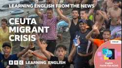60,000 migrants cross Spanish border: BBC Learning English from the News