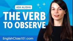 The different meanings of the verb TO OBSERVE | English Grammar for Beginners