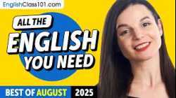 Your Monthly Dose of English - Best of August 2025