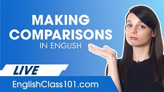 How to Make Basic Comparisons (Adjectives and Nouns) in English!