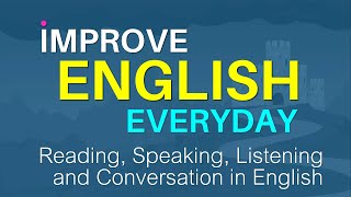 Improve English Everyday | Daily English Conversation Practice