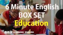 BOX SET: 6 Minute English - 'Education' English mega-class! 30 minutes of new vocab!