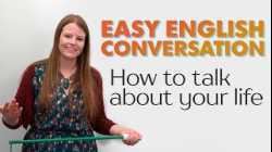 Easy English: Talk About Your Life – Birth, Job, Marriage, and more!