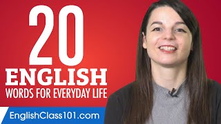 20 English Words for Everyday Life - Basic Vocabulary #1