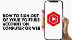 HOW TO SIGN OUT OF YOUTUBE ACCOUNT ON COMPUTER OR WEB