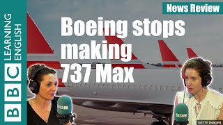 Boeing stops making 737 Max - Watch News Review