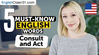 5 Must-Know English Words: Consult and Act