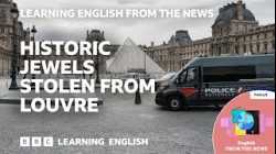 Historic jewels stolen from Louvre: BBC Learning English from the News