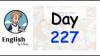 ★ Day 227 - 365 วัน ภาษาอังกฤษ ✦ โดย English by Chris