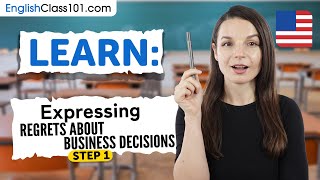 Expressing Regrets About Business Decisions