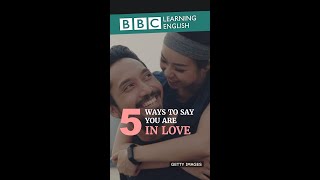 5 Ways to say you're in love