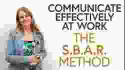 The S.B.A.R. Method: Write Better at Work