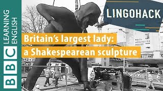 Britain’s largest female sculpture: Lingohack - authentic news stories made easy