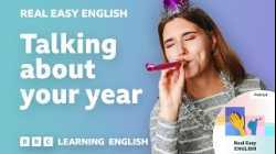 Talking about your year ?️?❤️ Real Easy English