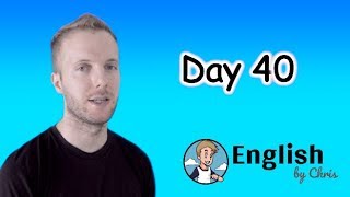 ★Day 40 》ภาษาอังกฤษ 365 วัน โดย English by Chris