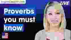 Common English Proverbs You Must Know! (part 2)