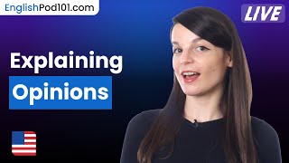 Explaining nuanced opinions in English