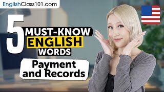 5 Must-Know English Words: Payments and Records