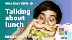 Talking about lunch ??? Real Easy English
