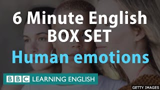 6 Minute English - Human Emotions Mega Class! One Hour of New Vocabulary!