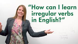 How to Learn Past Tense IRREGULAR VERBS... the EASY Way!