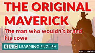 The Man Who Wouldn't Brand His Cows | A History of the English Word 'Maverick'