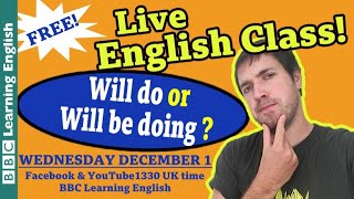 Live English Class: future simple and future continuous tenses