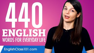 440 English Words for Everyday Life - Basic Vocabulary #22
