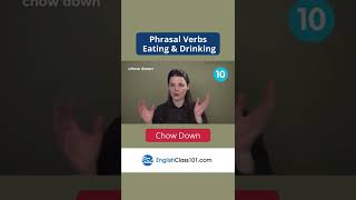 Chow Down - Learn English Most Common Phrasal Verbs #shorts #english #englishclass101