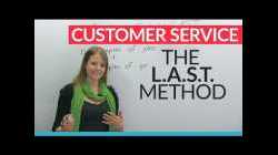 How to give great customer service: The L.A.S.T. method
