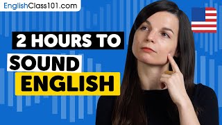 2 Hours to Sound English