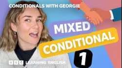 Mixed conditional 1: Grammar: Conditionals with Georgie