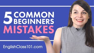 Avoid the 5 Common Mistakes made by All English Beginners