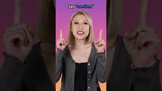 confirm - English Word of the Day