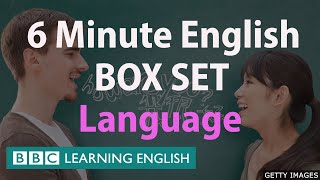 6 Minute English - 'All About Language' English Mega Class! One Hour of New Vocabulary!