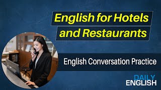 English For Hotels And Restaurants - Conversation Between Waiter and Customer in Hotel/Restaurant