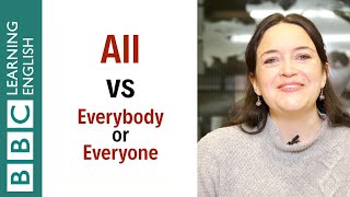 What's the difference between 'all' and 'everybody' or 'everyone'? - English In A Minute