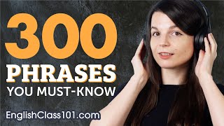 300 Phrases Every English Beginner Must Know