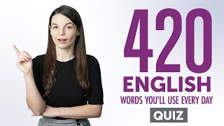 Quiz | 420 English Words You'll Use Every Day - Basic Vocabulary #82