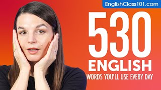 530 English Words You'll Use Every Day - Basic Vocabulary #93
