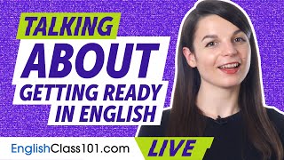 How to Talk about Getting Ready for the Day in English