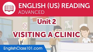 English Advanced Reading Practice - Visiting a Clinic