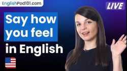 How to Express Your Feelings in English ??