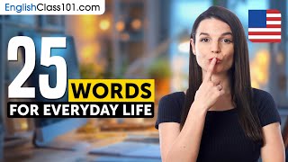 25 Must-Know English Words for Everyday Life