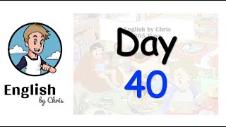 ★ Day 40 - 365 วัน ภาษาอังกฤษ ✦ โดย English by Chris