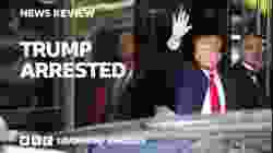 Trump arrested: BBC News Review