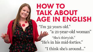 How to Talk About Age in English