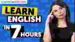 Learn English in 7 Hours - ALL English Absolute Beginners Need