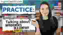 Practice Talking About Improvements in a Company