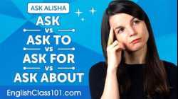 Difference between ASK, ASK TO, ASK FOR, and ASK ABOUT | English Grammar for Beginners